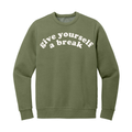 Give Yourself a Break Crewneck