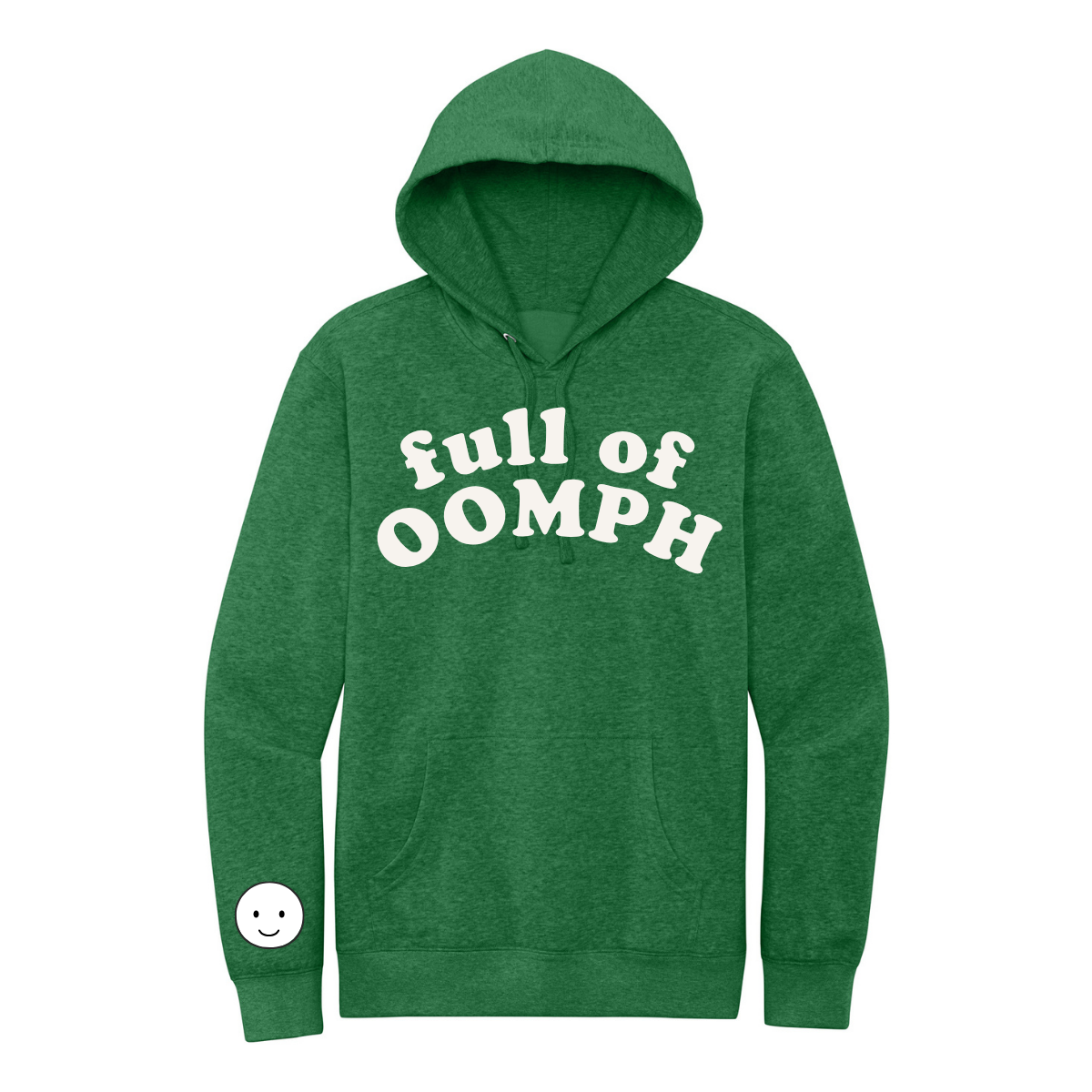Full of Oomph Hoodie