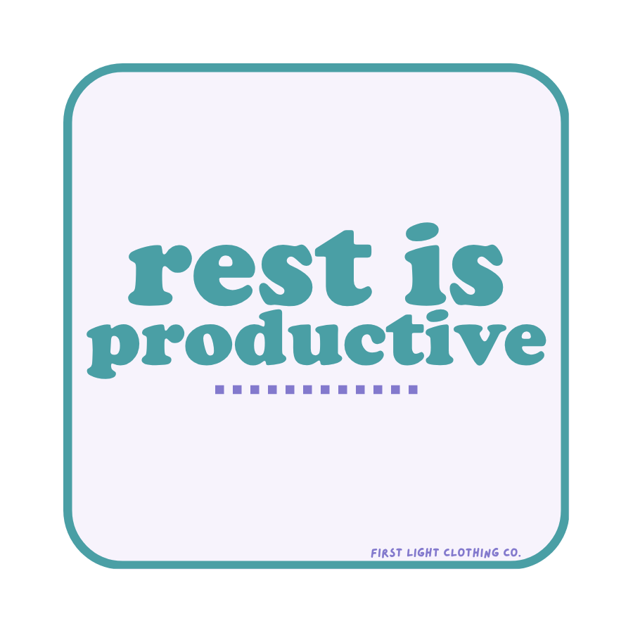 Rest is Productive Sticker