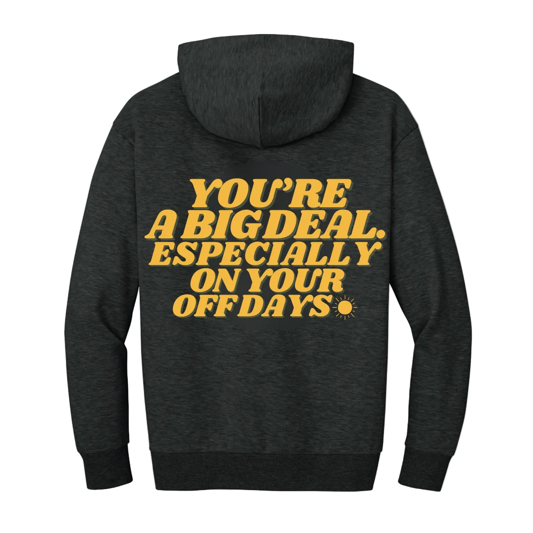 Women's You're a Big Deal Hoodie