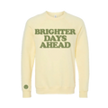 Brighter Days Ahead Crewneck