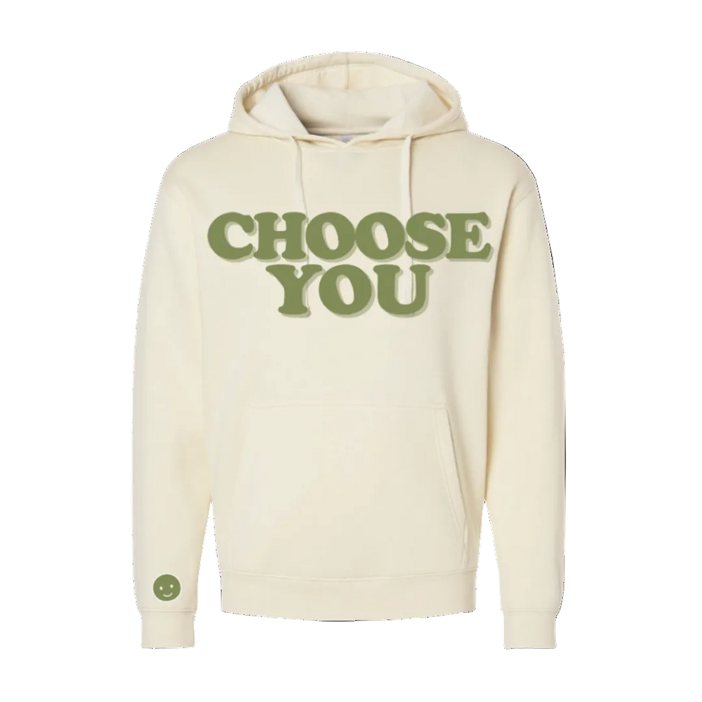Choose You Hoodie