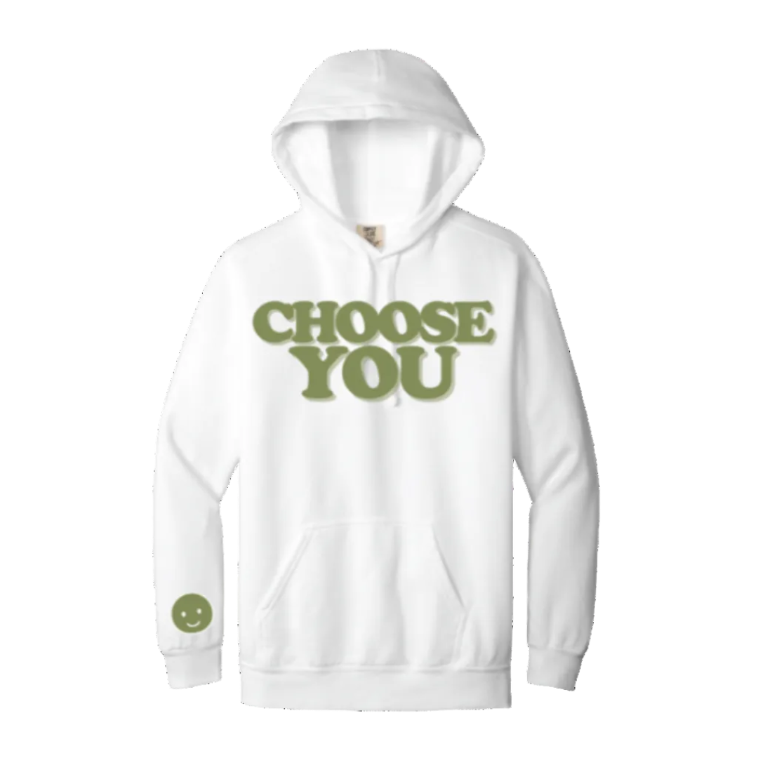 Choose You Hoodie