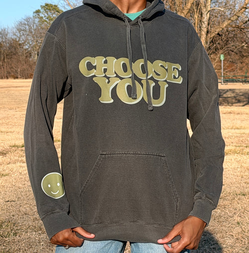 Choose You Hoodie