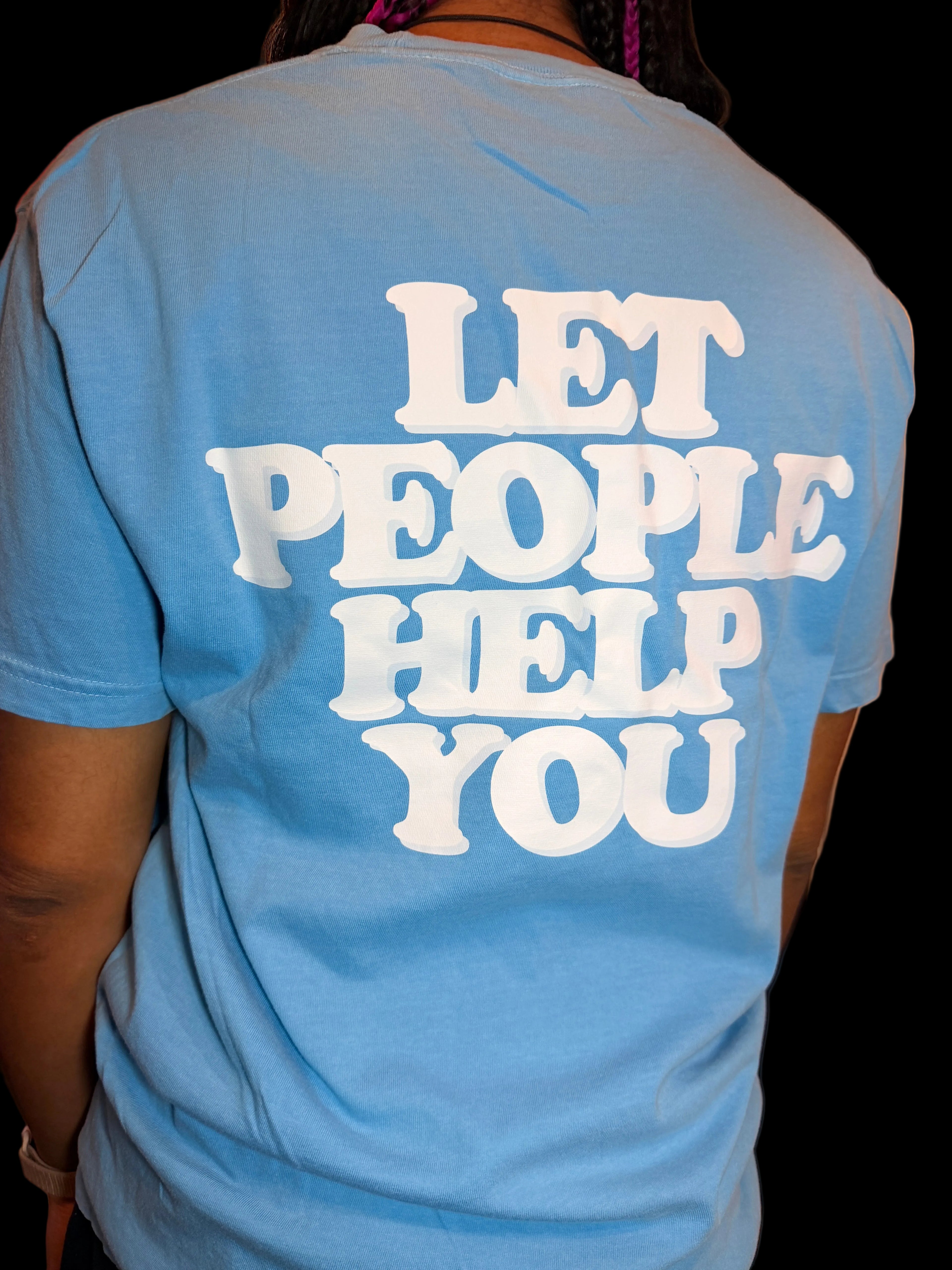 Let People Help You Tee