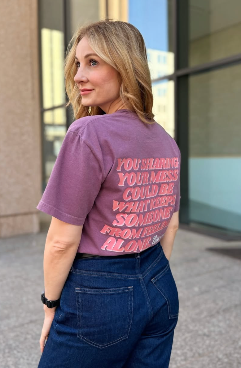 Sharing Your Mess Tee