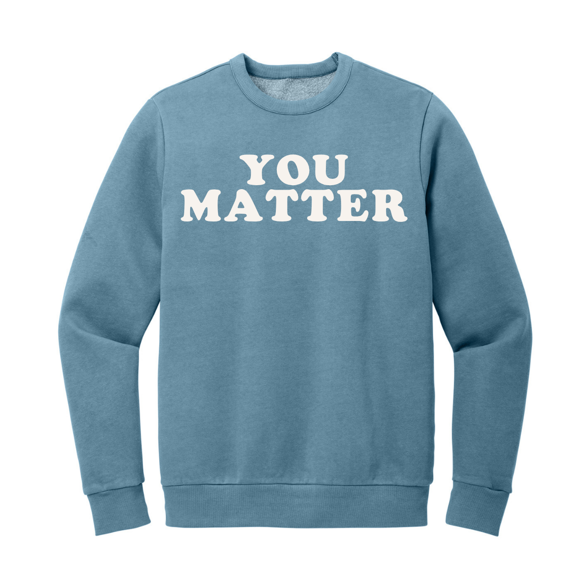You Matter Crewneck