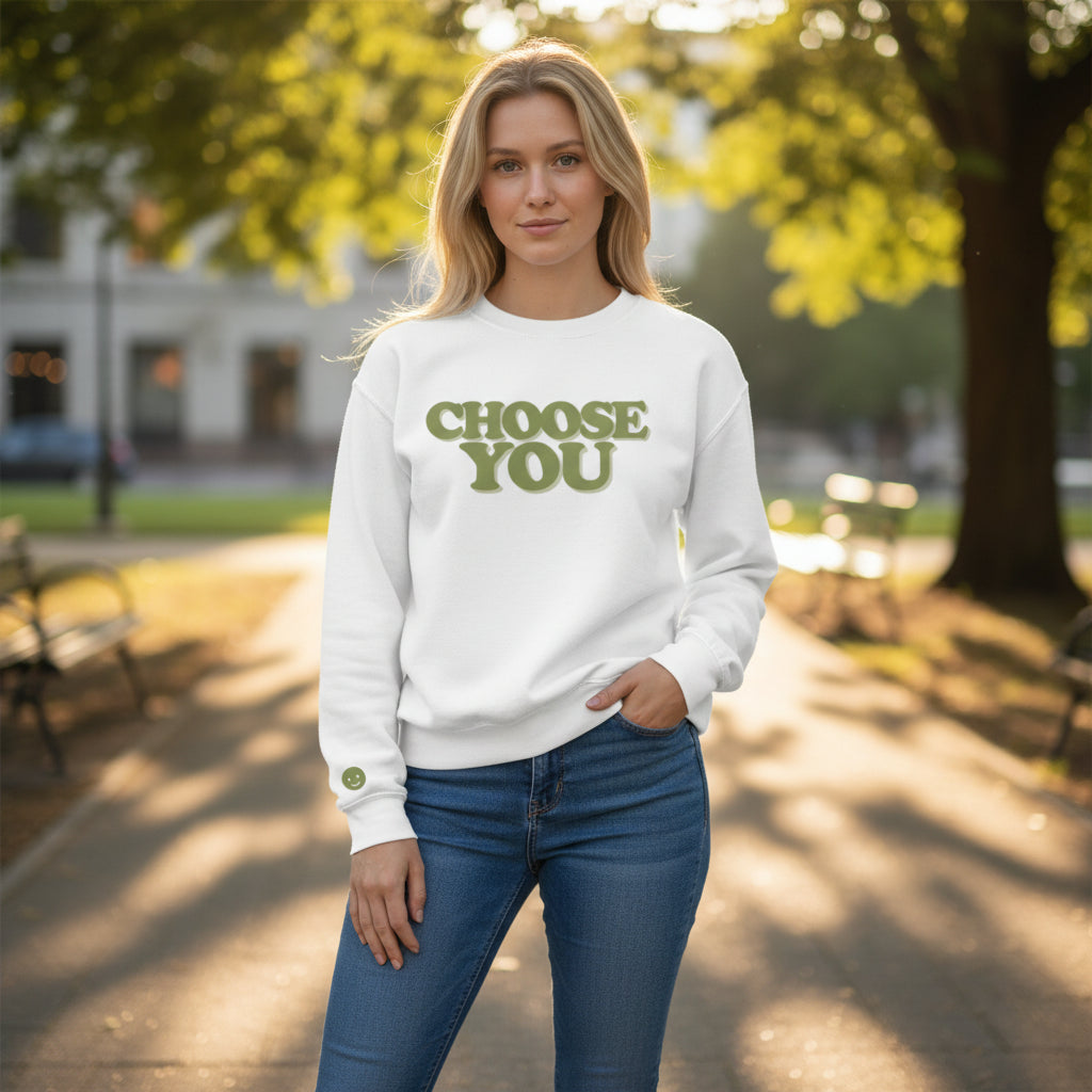 Choose You Crewneck